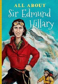 Cover image for All About Sir Edmund Hillary