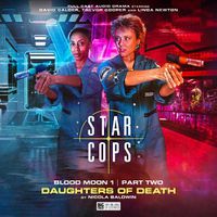 Cover image for Star Cops: Blood Moon - Daughters of Death
