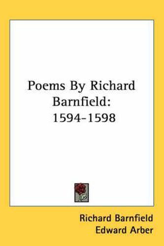 Cover image for Poems by Richard Barnfield: 1594-1598