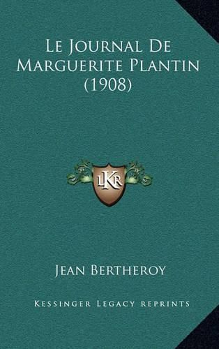 Le Journal de Marguerite Plantin (1908)