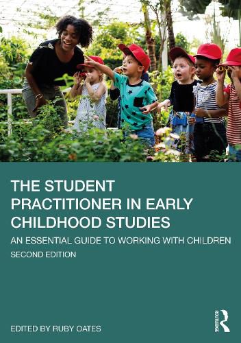 Cover image for The Student Practitioner in Early Childhood Studies: An Essential Guide to Working with Children