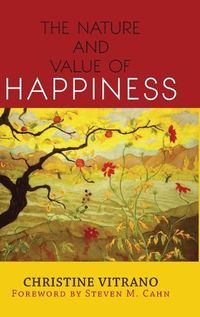 Cover image for The Nature and Value of Happiness