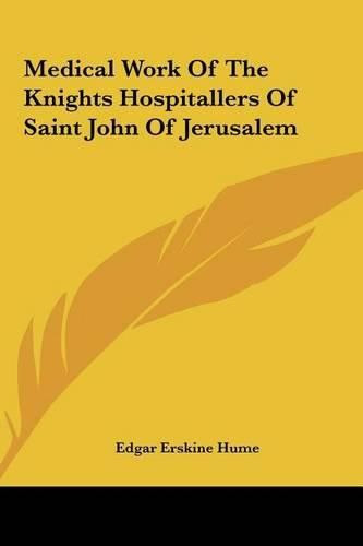 Medical Work of the Knights Hospitallers of Saint John of Jerusalem