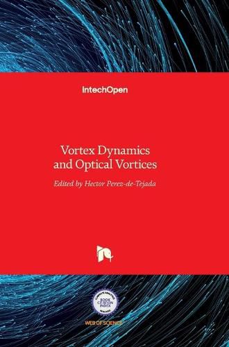 Cover image for Vortex Dynamics and Optical Vortices