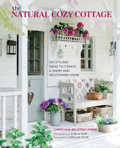 Cover image for The Natural Cozy Cottage: 100 Styling Ideas to Create a Warm and Welcoming Home