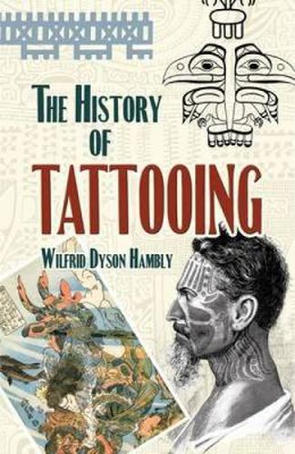 Cover image for The History of Tattooing