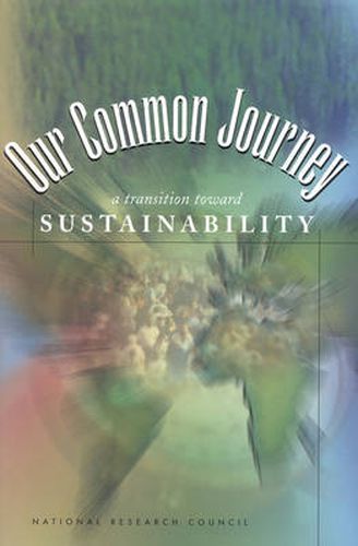 Cover image for Our Common Journey: A Transition Toward Sustainability