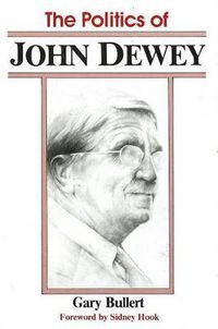 Cover image for The Politics of John Dewey