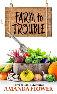 Cover image for Farm to Trouble