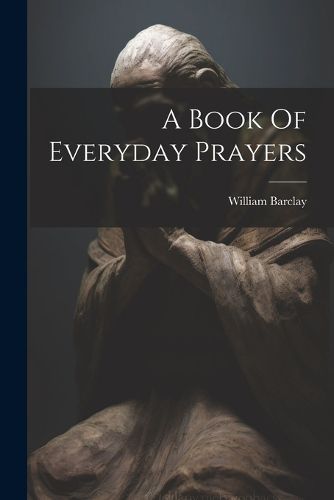 A Book Of Everyday Prayers