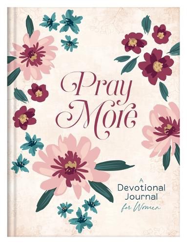 Cover image for Pray More: A Daily Devotional Journal for Women