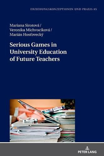 Serious Games in University Education of Future Teachers