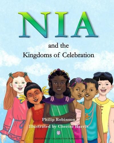 Cover image for Nia and the Kingdoms of Celebration