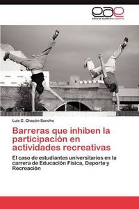 Cover image for Barreras Que Inhiben La Participacion En Actividades Recreativas