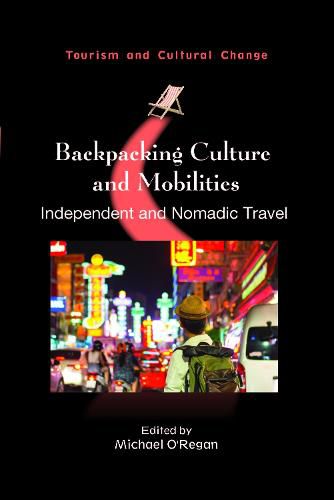Cover image for Backpacking Culture and Mobilities: Independent and Nomadic Travel