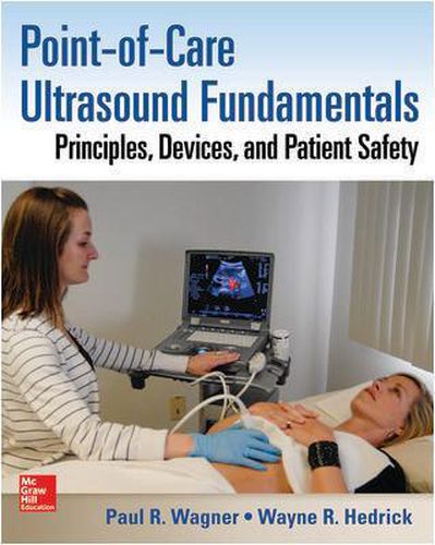 Cover image for Point-of-Care Ultrasound Fundamentals: Principles, Devices, and Patient Safety