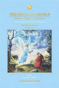 Cover image for The Book of Angels: Dreams, Signs, Meditation - the Hidden Secrets