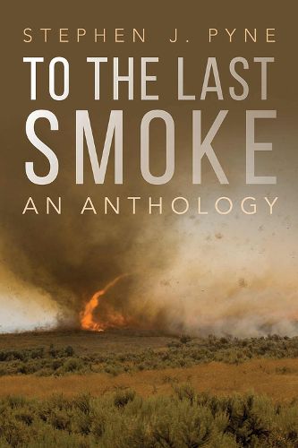 Cover image for To the Last Smoke: An Anthology