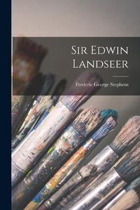 Cover image for Sir Edwin Landseer