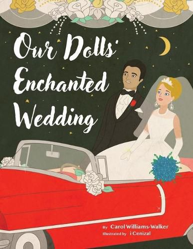 Our Dolls' Enchanted Wedding