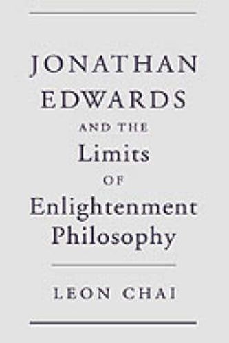 Cover image for Jonathan Edwards and the Limits of Enlightenment Philosophy