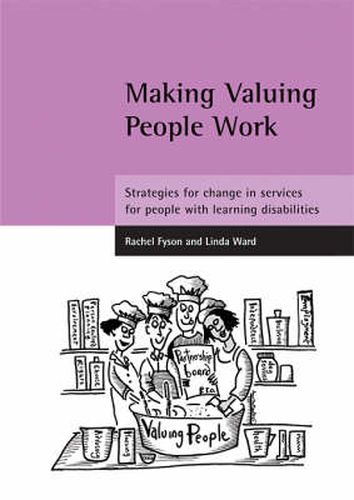 Cover image for Making Valuing People Work: Strategies for change in services for people with learning disabilities