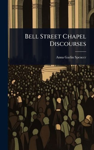 Cover image for Bell Street Chapel Discourses