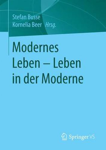 Cover image for Modernes Leben - Leben in Der Moderne