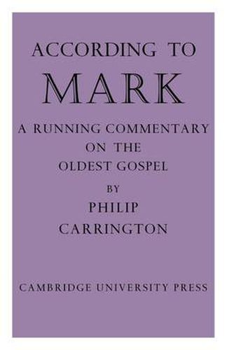 According to Mark: A Running Commentary on the Oldest Gospel