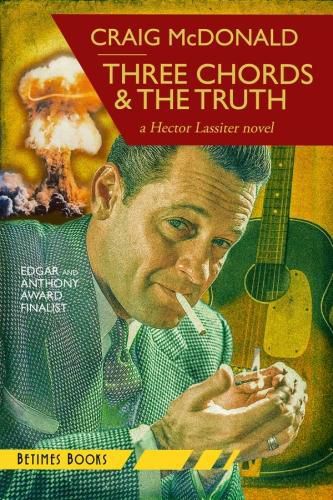 Cover image for Three Chords & the Truth: A Hector Lassiter Novel