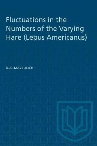 Cover image for Fluctuations in the Numbers of the Varying Hare (Lepus Americanus)