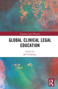 Cover image for Global Clinical Legal Education