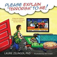 Cover image for Please Explain Terrorism to Me: A Story for Children, P-E-A-R-L-S of Wisdom for Their Parents