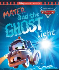 Cover image for Cars: Mater and the Ghost Light (Disney Pixar: Movie Classics)