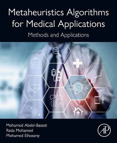 Cover image for Metaheuristics Algorithms for Medical Applications