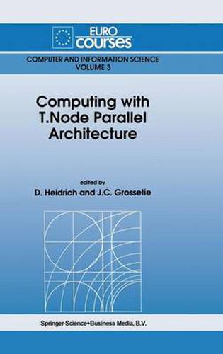 Cover image for Computing with T.Node Parallel Architecture