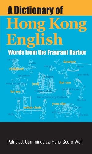 Cover image for A Dictionary of Hong Kong English - Words from the Fragrant Harbor