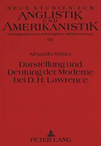 Cover image for Darstellung Und Deutung Der Moderne Bei D.H. Lawrence
