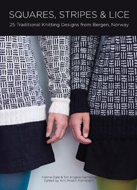 Cover image for Squares, Stripes and Lice: 25 Traditional Knitting Designs from Bergen, Norway