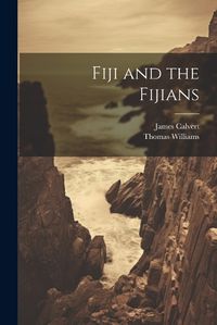 Cover image for Fiji and the Fijians