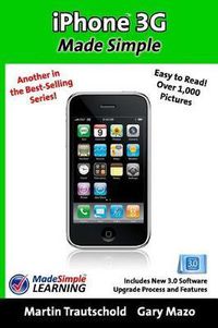 Cover image for iPhone 3G Made Simple: Includes New 3.0 Software Upgrade Process and Features