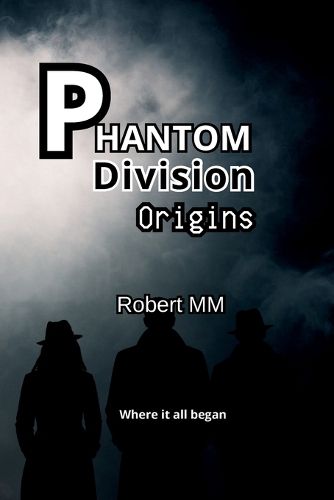 Cover image for Phantom Division - Origins