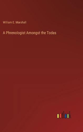 Cover image for A Phrenologist Amongst the Todas