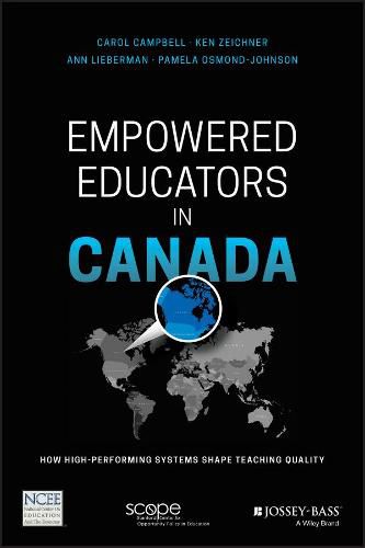 Empowered Educators in Canada: How High-Performing Systems Shape Teaching Quality