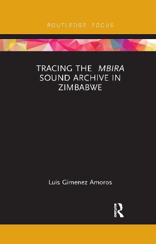 Cover image for Tracing the Mbira Sound Archive in Zimbabwe