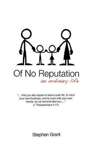 Of No Reputation: An Ordinary Life