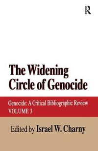 Cover image for The Widening Circle of Genocide: Genocide: A Critical Bibliographic Review