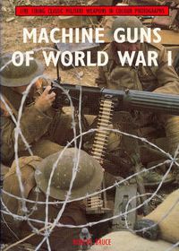 Cover image for Machine Guns of World War I: Live Firing Classic Military Wea9781847970329\npons in Colour Photographs