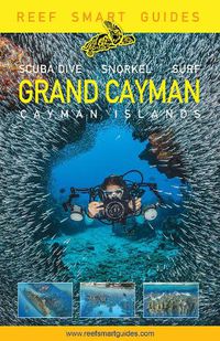 Cover image for Reef Smart Guides Grand Cayman: (Best Diving Spots)