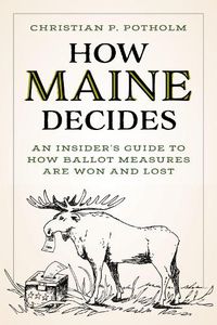 Cover image for How Maine Decides